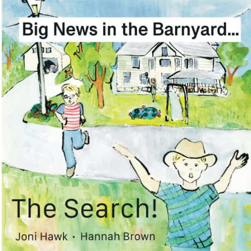 Big News in the Barnyard…the Search! — Joni Hawk