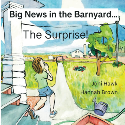 Big News in the Barnyard…the Surprise! — Joni Hawk