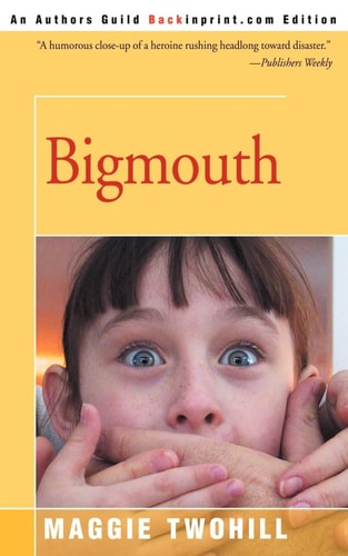 Bigmouth — Maggie Twohill