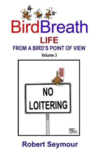 Birdbreath Life from a Bird’s Point Ot View — Robert Seymour