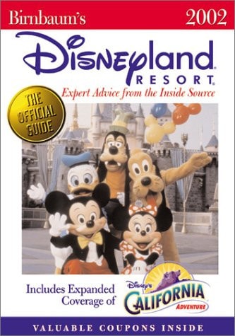 Birnbaum’s Disneyland Resort Expert Advice from the Inside Source — Stephen Birnbaum
