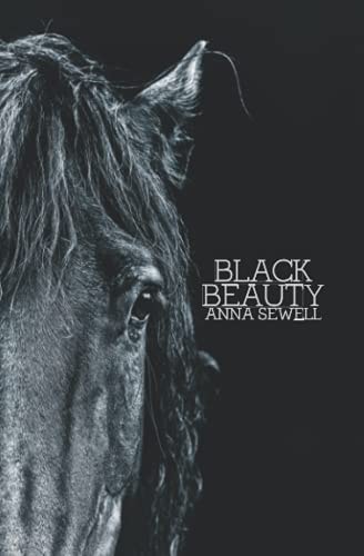 Black Beauty — Anna Sewell