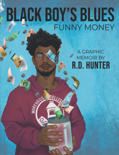 Black Boy’s Blues Funny Money — R. D. Hunter