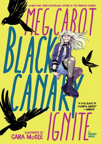 Black Canary: Ignite — Meg Cabot