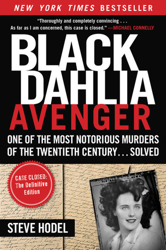 Black Dahlia Avenger — Steve Hodel
