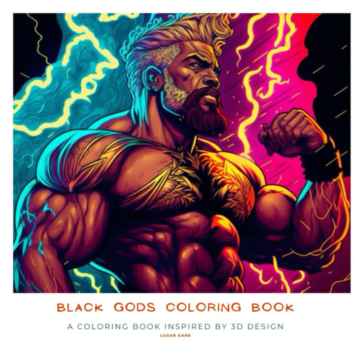 Black Gods Coloring Book A Coloring Book Inspired by 3D Design — Publishing, Sunny Side Up