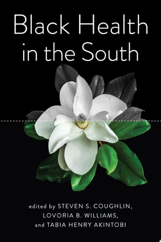 Black Health in the South — Steven S. Coughlin