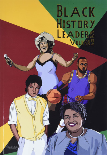 Black History Leaders Volume 3: Michael Jackson, LeBron James, Tina Turner, Stacey Abrams — Michael Frizell