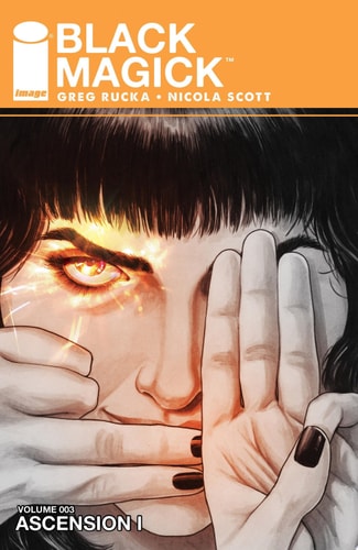 Black Magick Vol. 3: Ascension I — Greg Rucka