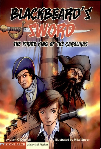 Blackbeard’s Sword The Pirate King of the Carolinas — Liam O’Donnell