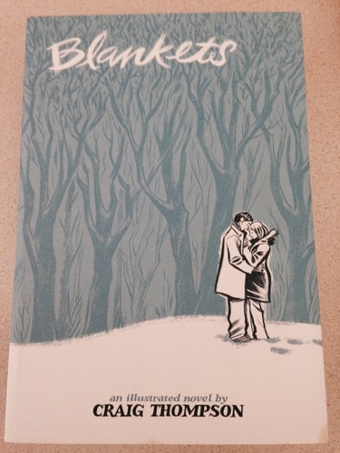 Blankets An Illustrated Novel — Craig Thompson