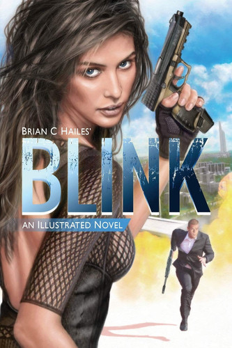 Blink An Illustrated Spy Thriller Novel — Brian C. Hailes