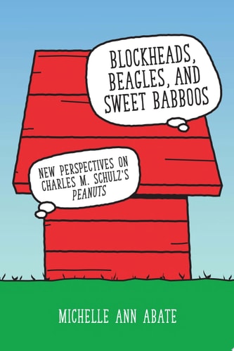 Blockheads, Beagles, and Sweet Babboos — Michelle Ann Abate