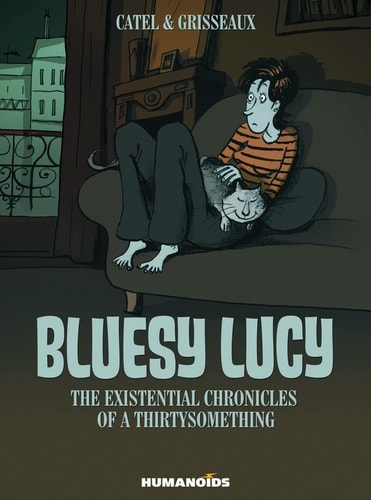 Bluesy Lucy The Existential Chronicles of a Thirtysomething — Catel