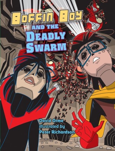 Boffin Boy and the Deadly Swarm — David Orme
