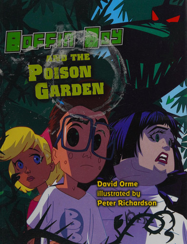 Boffin Boy and the Poison Garden — David Orme
