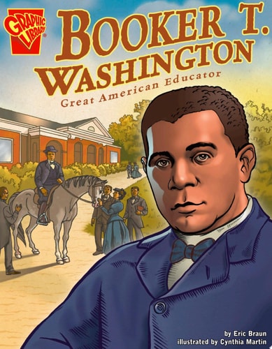 Booker T. Washington Great American Educator — Eric Braun