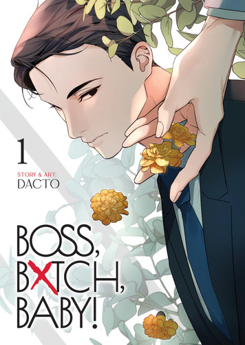 BOSS, BXTCH, BABY Vol. 1 — Dacto