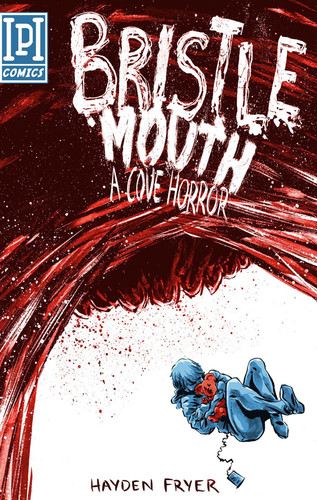 Bristlemouth A Cove Horror — Hayden Fryer