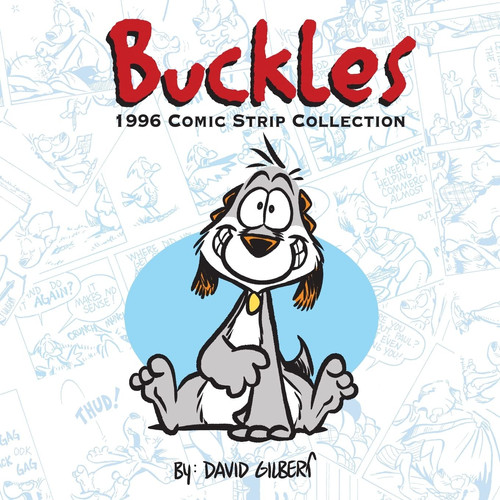Buckles 1996 Comic Strip Collection — David Gilbert