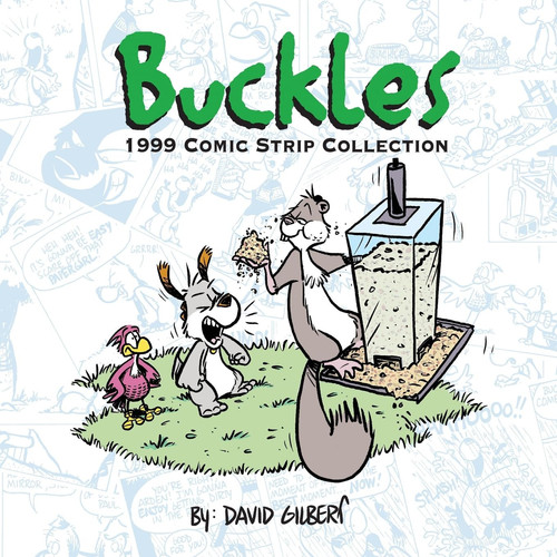 Buckles 1999 Comic Strip Collection — David Gilbert