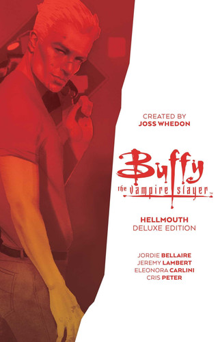 Buffy the Vampire Slayer: Hellmouth Deluxe Edition — Jordie Bellaire