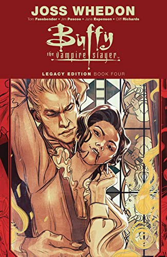 Buffy the Vampire Slayer Legacy Edition Book Four — Joss Whedon