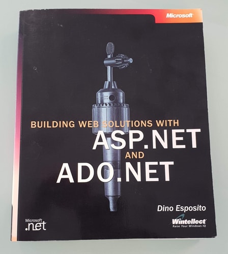 Building Web Solutions with ASP.NET and ADO.NET — Dino Esposito