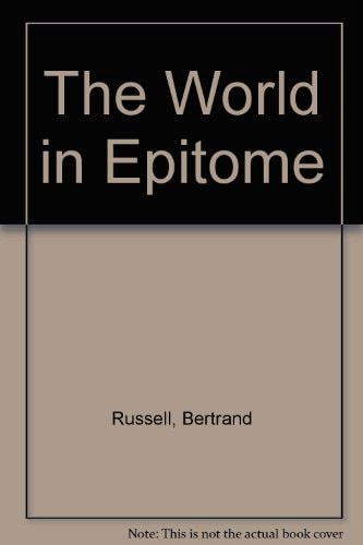 BuK #23 The World in Epitome (for Use in Martian Infant Schools) — Bertrand Russell