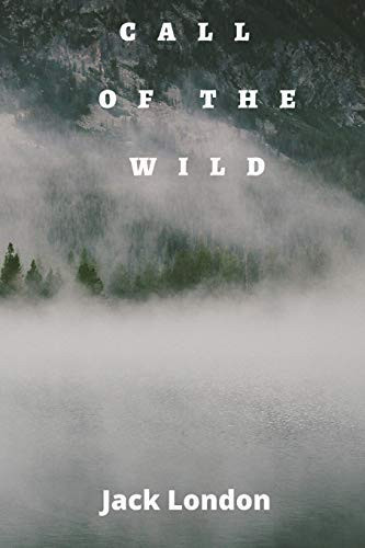 Call of the Wild — Jack London