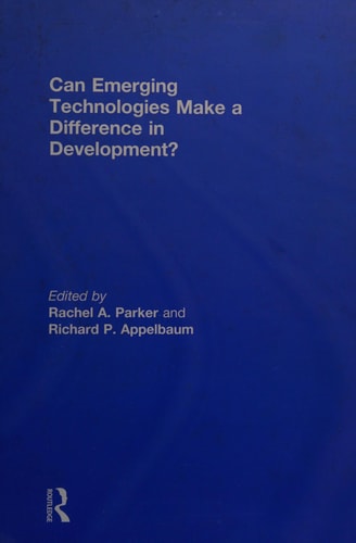 Can Emerging Technologies Make a Difference in Development? — Rachel A. Parker
