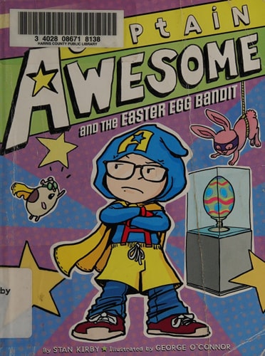 Captain Awesome and the Easter Egg Bandit — Stan Kirby