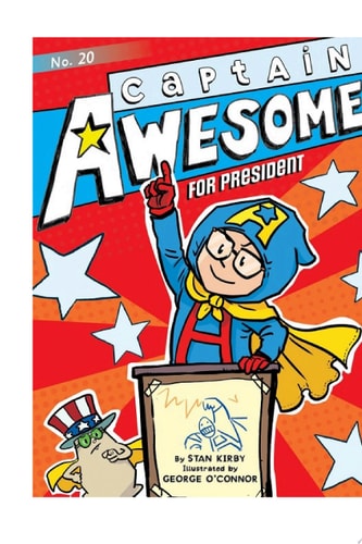 Captain Awesome for President — Stan Kirby