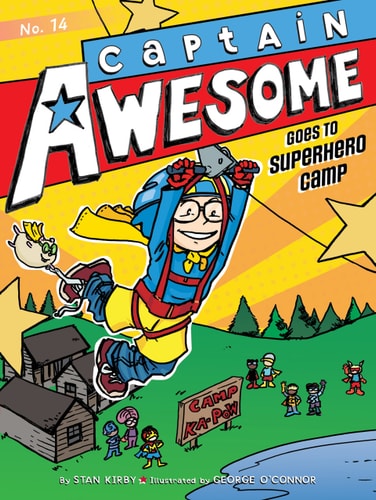 Captain Awesome Goes to Superhero Camp — Stan Kirby