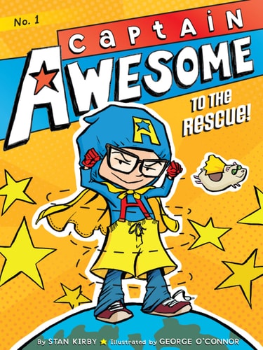 Captain Awesome to the Rescue! — Stan Kirby