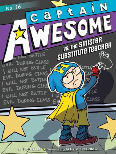 Captain Awesome vs. the Sinister Substitute Teacher — Stan Kirby