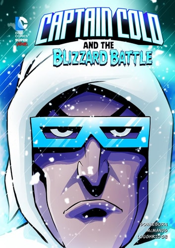 Captain Cold and the Blizzard Battle — Scott Sonneborn