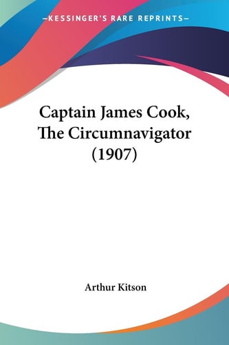 Captain James Cook, The Circumnavigator (1907) — Arthur Kitson