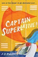 Captain Superlative — J. S. Puller