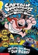 Captain Underpants and the Wrath of the Wicked Wedgie Woman — Dav Pilkey