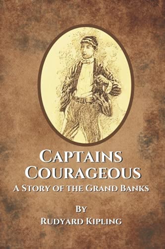 Captains Courageous A Story of the Grand Banks with Original Illustrations — Rudyard Kipling