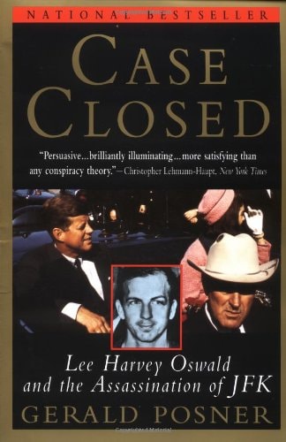 Case Closed Lee Harvey Oswald and the Assassination of JFK — Gerald L. Posner