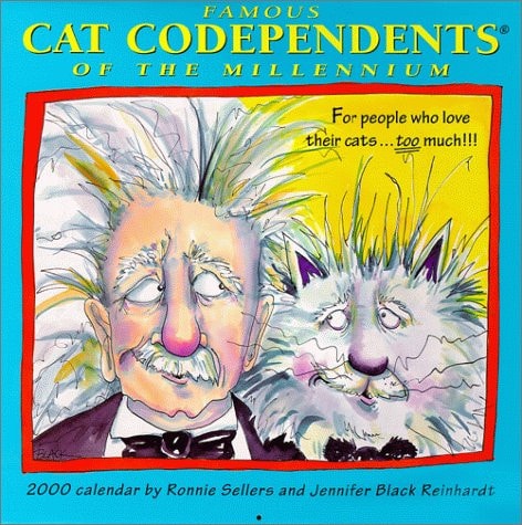 Cat Codependents of the Millennium: For People Who Love Their Cats Too Much — Unknown