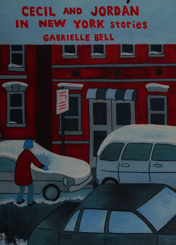 Cecil and Jordan in New York Stories by Gabrielle Bell — Gabrielle Bell