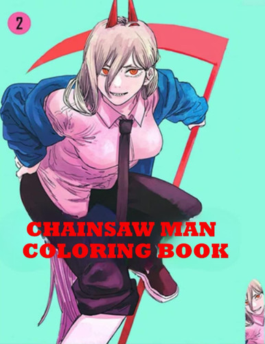 Chainsaw Man Coloring Book Over 50 Coloring Pages – Amazing Coloring Books for Adults — Chainsaw Man Book