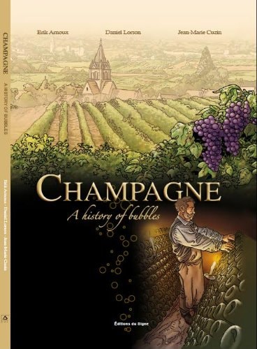 Champagne A History of Bubbles — Erik Arnoux
