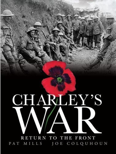 Charley’s War (Vol. 5): Return to the Front — Pat Mills