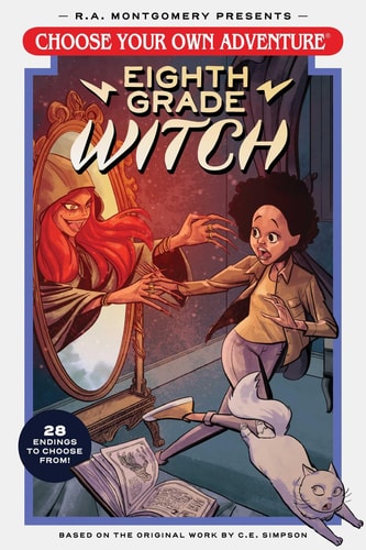 Choose Your Own Adventure Eighth Grade Witch — Andrew E.C. Gaska