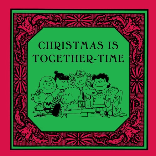 Christmas Is Together-Time — Charles M. Schulz