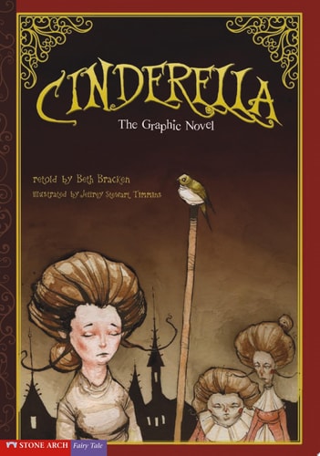 Cinderella The Graphic Novel — Beth Bracken